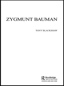 Zygmunt Bauman by Tony Blackshaw, 9780415355049