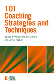 101 Coaching Strategies and Techniques - 9780415473347 by Gladeana McMahon, Anne Archer, 9780415473347