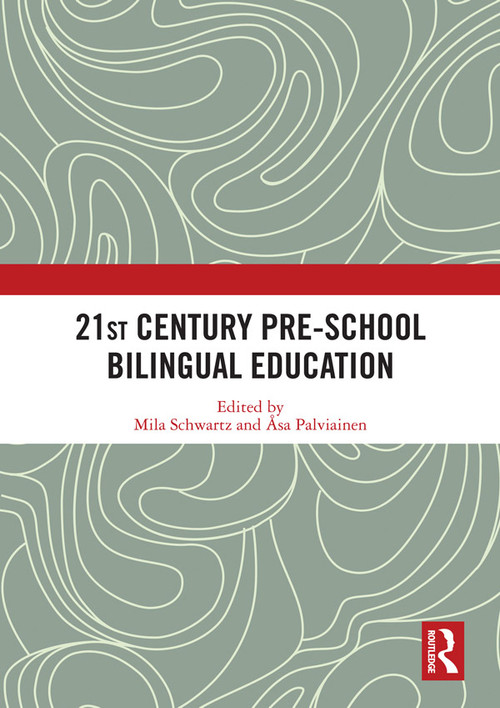 21st Century Pre-school Bilingual Education - 9780367585495 by Mila Schwartz, Åsa Palviainen, 9780367585495