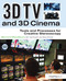 3D TV and 3D Cinema (Tools and Processes for Creative Stereoscopy) by Bernard Mendiburu, 9780240814612
