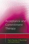 Acceptance and Commitment Therapy (Distinctive Features) - 9780415450669 by Paul E. Flaxman, J.T. Blackledge, Frank W. Bond, 9780415450669