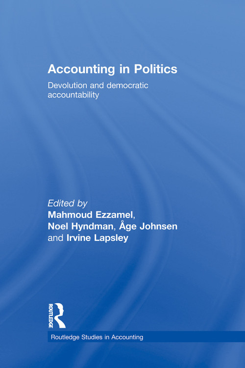 Accounting in Politics (Devolution and Democratic Accountability) - 9780415759700 by Mahmoud Ezzamel, Noel Hyndman, Åge Johnsen, Irvine Lapsley, 9780415759700