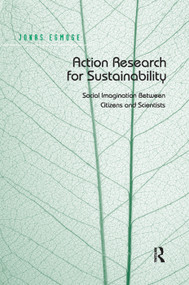 Action Research for Sustainability (Social Imagination Between Citizens and Scientists) - 9780367332884 by Jonas Egmose, 9780367332884