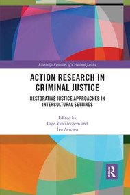 Action Research in Criminal Justice (Restorative justice approaches in intercultural settings) - 9780367227517 by Inge Vanfraechem, Ivo Aertsen, 9780367227517