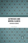 Actresses and Mental Illness (Histrionic Heroines) - 9780367492427 by Fiona Gregory, 9780367492427