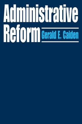 Administrative Reform - 9780202309613 by Gerald E. Caiden, 9780202309613