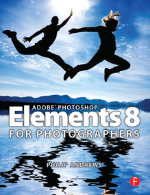 Adobe Photoshop Elements 8 for Photographers by Philip Andrews, 9780240521893