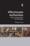 Affectionate Authorities (Fathers and Fatherly Roles in Late Medieval Basel) - 9780367880392 by Philip Grace, 9780367880392