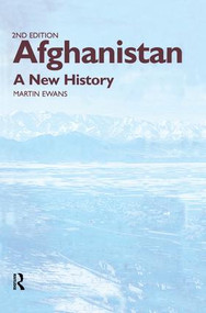 Afghanistan - A New History by Sir Martin Ewans, Martin Ewans, Patrick Weber, Robyn Carr, 9780415868358