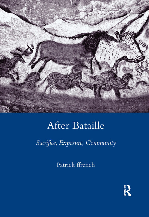 After Bataille (Sacrifice, Exposure, Community) - 9780367603748 by Patrick Ffrench, 9780367603748