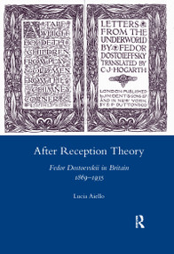 After Reception Theory (Fedor Dostoevskii in Britain, 1869-1935) - 9780367599157 by Lucia Aiello, 9780367599157
