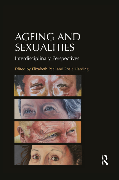 Ageing and Sexualities (Interdisciplinary Perspectives) - 9780367897130 by Rosie Harding, Elizabeth Peel, 9780367897130