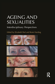 Ageing and Sexualities (Interdisciplinary Perspectives) - 9780367897130 by Rosie Harding, Elizabeth Peel, 9780367897130