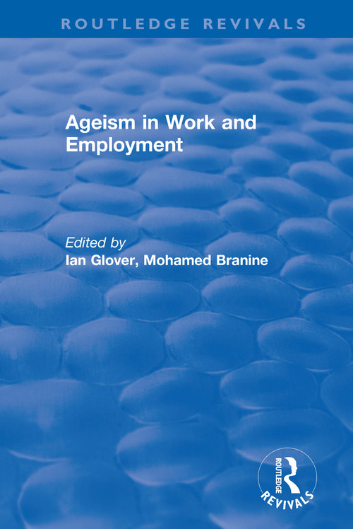 Ageism in Work and Employment - 9780367249151 by Ian Glover, Mohamed Branine, 9780367249151