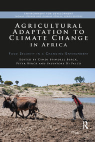 Agricultural Adaptation to Climate Change in Africa (Food Security in a Changing Environment) - 9780367507428 by Cyndi Spindell Berck, Peter Berck, Salvatore Di Falco, 9780367507428