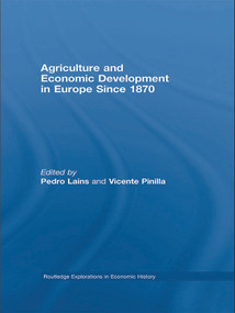 Agriculture and Economic Development in Europe Since 1870 - 9780415748322 by Pedro Lains, Vicente Pinilla, 9780415748322