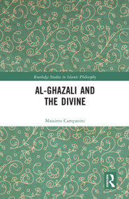 Al-Ghazali and the Divine - 9780367586102 by Massimo Campanini, 9780367586102