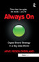 Always On (Digital Brand Strategy in a Big Data World) - 9780367880439 by Arve Peder Øverland, 9780367880439