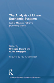 The Analysis of Linear Economic Systems (Father Maurice Potron's Pioneering Works) - 9780415746540 by Christian Bidard, Guido Erreygers, 9780415746540