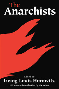 The Anarchists - 9780202307688 by Irving Horowitz, 9780202307688