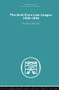 The Anti-Corn Law League (1838-1846) by Norman McCord, 9780415852647