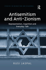 Antisemitism and Anti-Zionism (Representation, Cognition and Everyday Talk) - 9780367600327 by Rusi Jaspal, 9780367600327