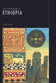 The Archaeology of Ethiopia - 9780415692571 by Niall Finneran, 9780415692571