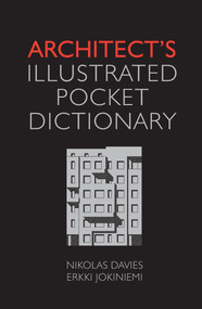Architect's Illustrated Pocket Dictionary by Nikolas Davies, Erkki Jokiniemi, 9780080965376