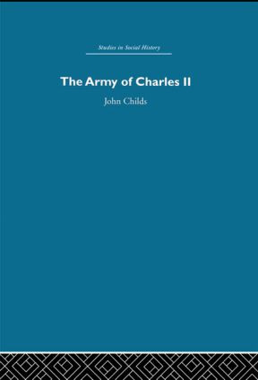 Army of Charles II by John Childs, 9780415846110
