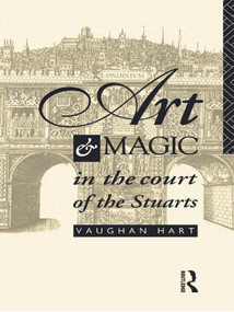 Art and Magic in the Court of the Stuarts by Vaughan Hart, 9780415756167
