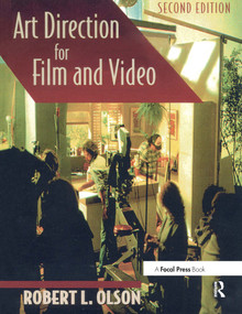 Art Direction for Film and Video - 9780240803388 by Robert Olson, 9780240803388