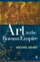 Art in the Roman Empire - 9780415862332 by Michael Grant, 9780415862332