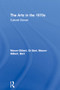 The Arts in the 1970s (Cultural Closure) by Bart Moore-Gilbert, 9780415099066