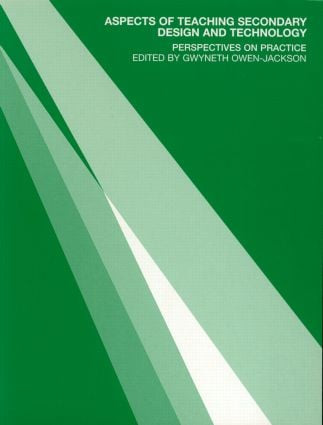 Aspects of Teaching Secondary Design and Technology (Perspectives on Practice) - 9780415260831 by Gwyneth Owen-Jackson, 9780415260831