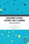 Assessment in Open, Distance, and e-Learning (Lessons from Practice) - 9780367584627 by Jessica Evans, Sally Jordan, Freda Wolfenden, 9780367584627