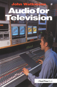 Audio for Television by John Watkinson, 9780240514642