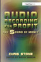 Audio Recording for Profit (The Sound of Money) by Chris Stone, David Goggin, 9780240803869