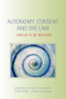 Autonomy, Consent and the Law - 9780415473408 by Sheila A.M. McLean, 9780415473408