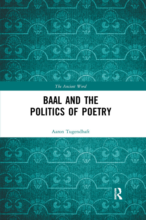 Baal and the Politics of Poetry - 9780367617820 by Aaron Tugendhaft, 9780367617820