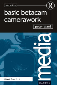 Basic Betacam Camerawork - 9780240516042 by Peter Ward, 9780240516042