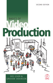 Basics of Video Production - 9780240515601 by Des Lyver, Graham Swainson, 9780240515601