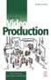 Basics of Video Production - 9780240515601 by Des Lyver, Graham Swainson, 9780240515601