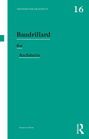 Baudrillard for Architects - 9780415508865 by Francesco Proto, 9780415508865