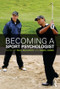 Becoming a Sport Psychologist - 9780415525220 by Paul McCarthy, Marc Jones, 9780415525220