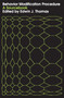 Behavior Modification Procedure (A Sourcebook) - 9780202361710 by Steven Paul Schinke, Edwin J. Thomas, 9780202361710