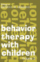 Behavior Therapy with Children (Volume 2) - 9780202362830 by Anthony Graziano, 9780202362830