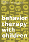 Behavior Therapy with Children (Volume 1) - 9780202308623 by Anthony M. Graziano, 9780202308623