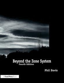 Beyond the Zone System by Phil Davis, 9780240803432