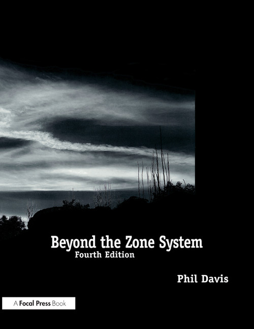 Beyond the Zone System by Phil Davis, 9780240803432