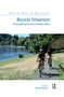 Bicycle Urbanism (Reimagining Bicycle Friendly Cities) - 9780367502133 by Rachel Berney, 9780367502133